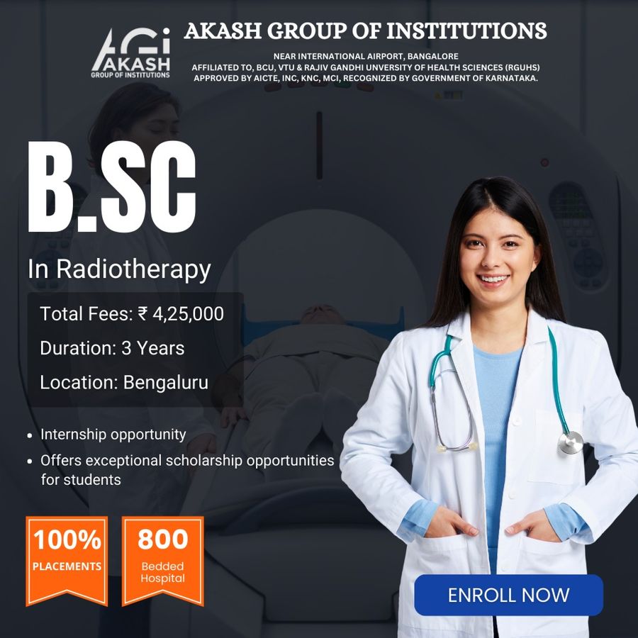 Admission Open for B.Sc in Radiotherapy at Akash Group of Institutions, Bengaluru/Bangalore